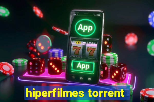 hiperfilmes torrent